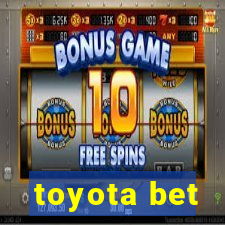 toyota bet